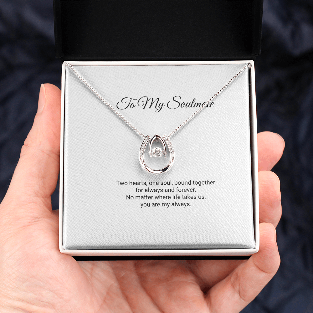 To My Soulmate Necklace - Lucky In Love with Message Card, Gift for Soulmate