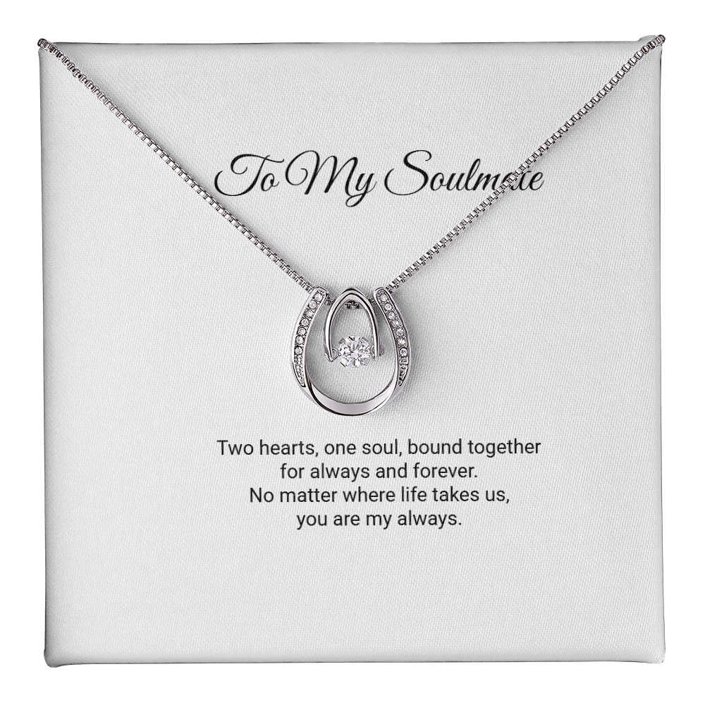 To My Soulmate Necklace - Lucky In Love with Message Card, Gift for Soulmate
