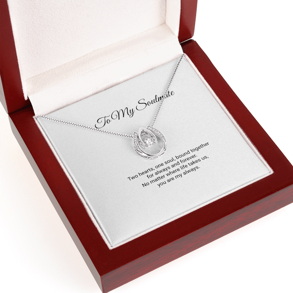 To My Soulmate Necklace - Lucky In Love with Message Card, Gift for Soulmate