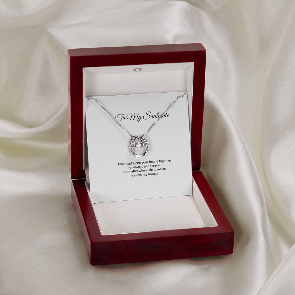 To My Soulmate Necklace - Lucky In Love with Message Card, Gift for Soulmate