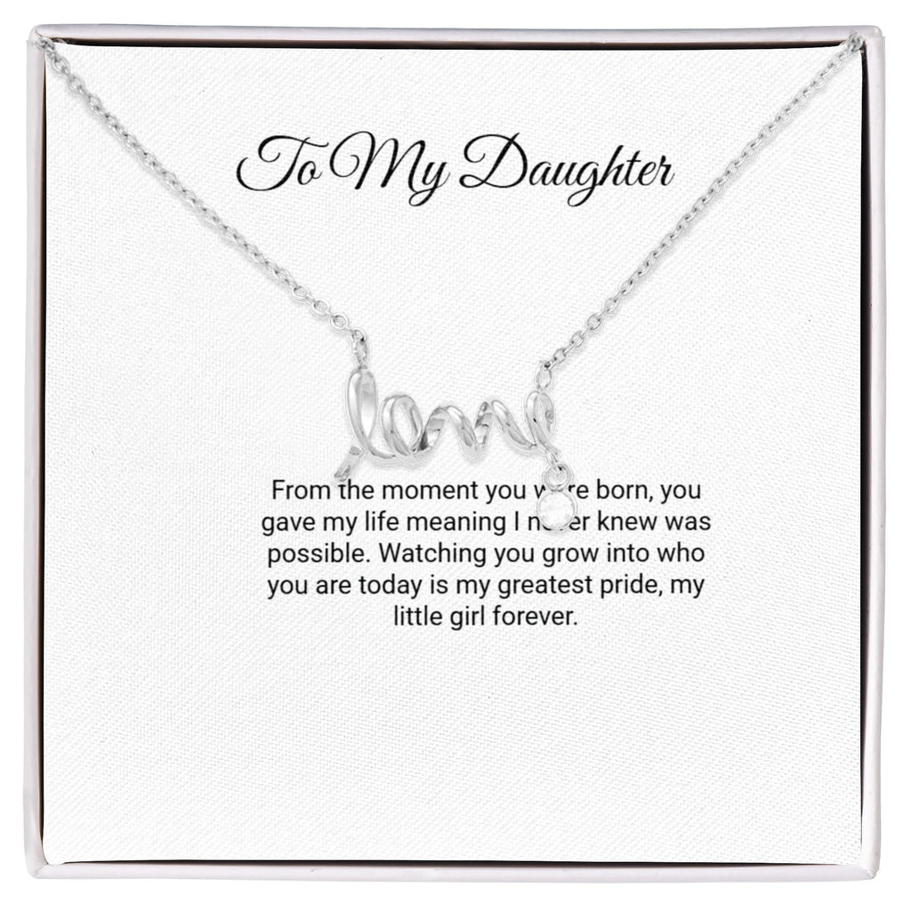 To My Daughter Necklace - Scripted Love with Message Card, Gift for Daughter