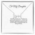 To My Daughter Necklace - Scripted Love with Message Card, Gift for Daughter